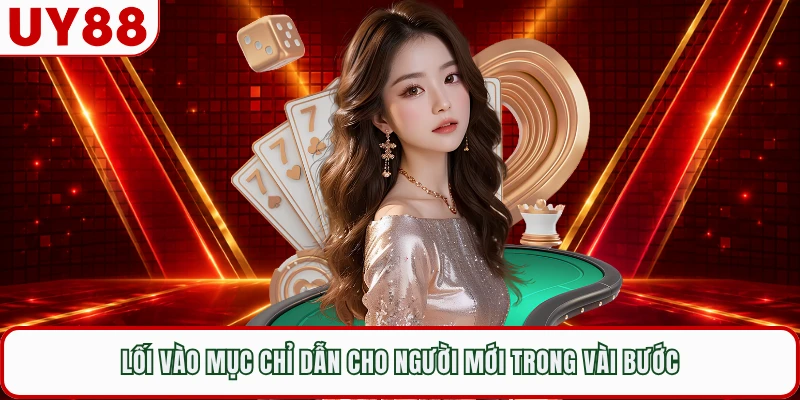 Lối vào mục chỉ dẫn cho người mới trong vài bước