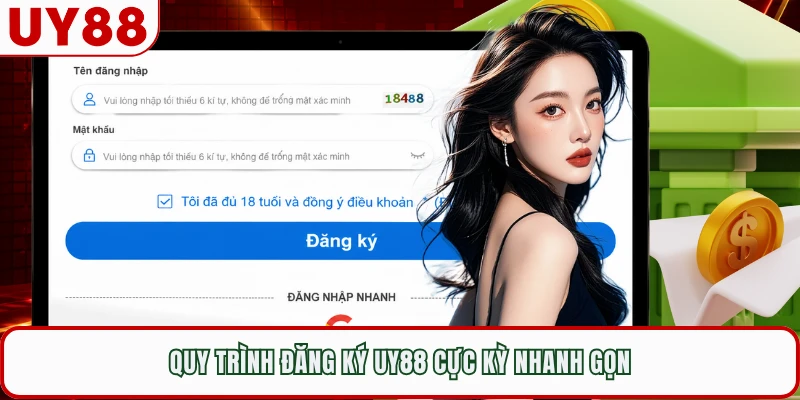 Quy trình đăng ký UY88 cực kỳ nhanh gọn